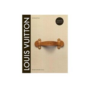 Louis Vuitton: The Birth of Modern Luxury – Updated Edition (Hardcover)